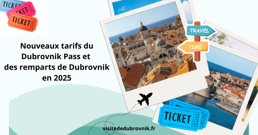 Nouveaux tarifs du Dubrovnik Pass et des remparts de Dubrovnik en 2025